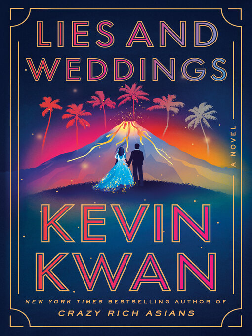 Title details for Lies and Weddings by Kevin Kwan - Wait list